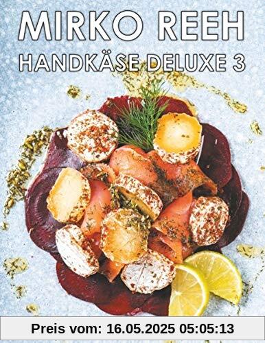 Handkäse Deluxe 3: Jetzt wird es richtig bunt!