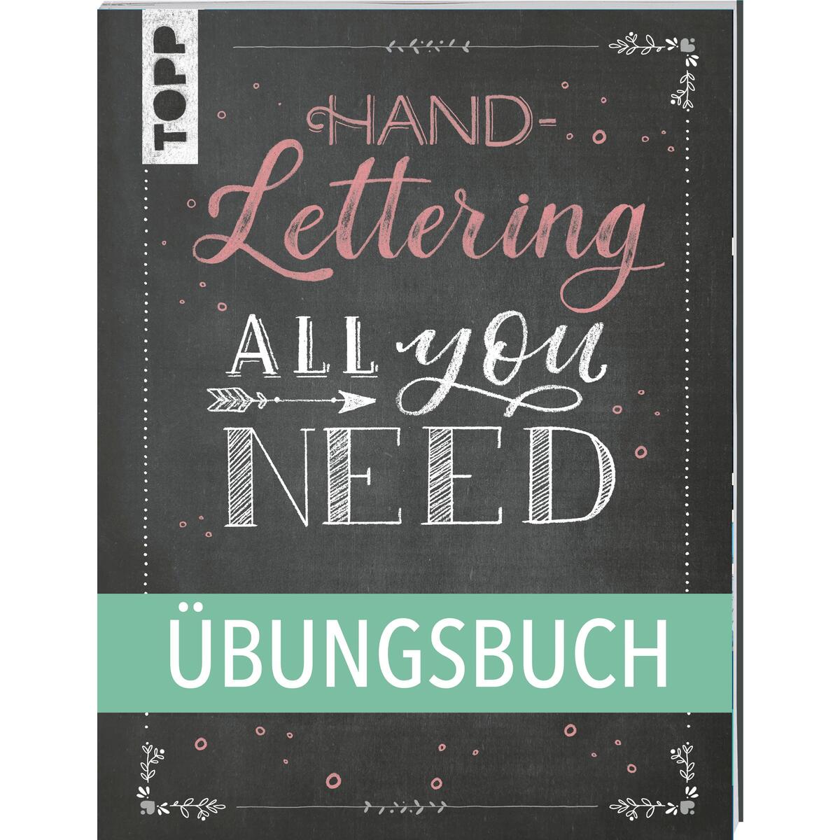 Handlettering All you need. Das Übungsbuch. Handlettering All you need. Das Übungsbuch. von Frech Verlag GmbH