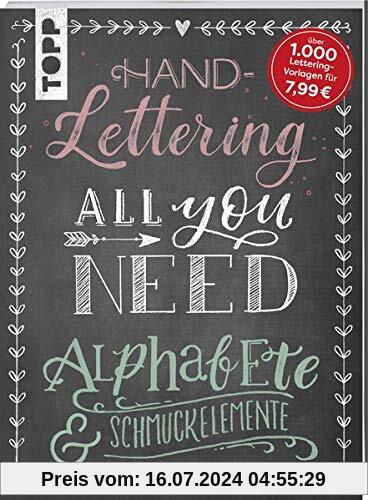 Handlettering All you need: Die schönsten Alphabete und Schmuckelemente