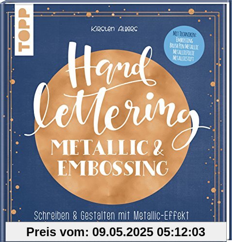 Handlettering Metallic & Embossing: Schreiben & Gestalten mit Metallic-Effekt.Cover mit Metallic-Folie in der Terndfarbe Roségold Handlettering Metallic & Embossing: Schreiben & Gestalten mit Metallic-Effekt.Cover mit Metallic-Folie in der Terndfarbe Roségold