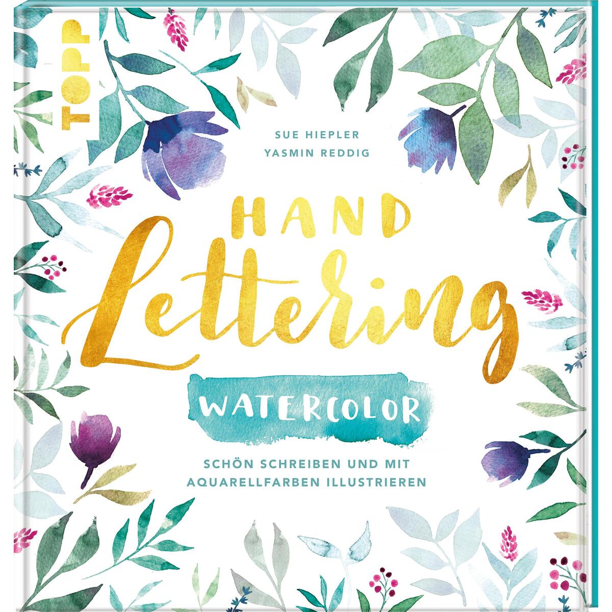 Handlettering Watercolor Handlettering Watercolor von Topp Verlag