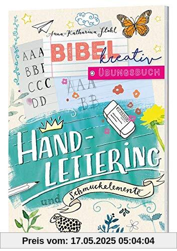 Handlettering u. Schmuckelemente: mit Übungsseiten