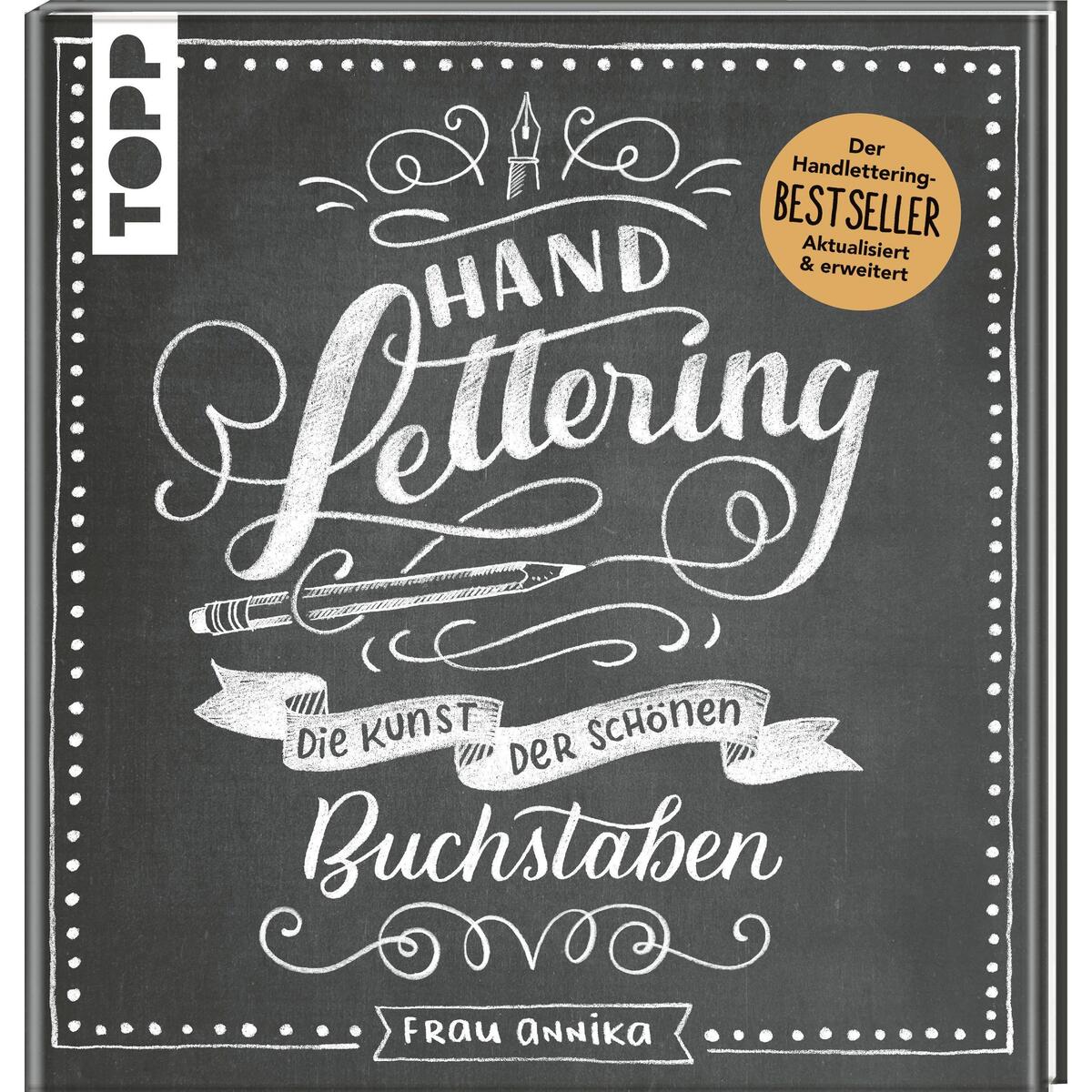 Handlettering. Die Kunst der schönen Buchstaben Handlettering. Die Kunst der schönen Buchstaben von Frech Verlag GmbH