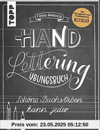 Handlettering. Die Kunst der schönen Buchstaben. Übungsbuch: Schöne Buchstaben kann jeder. Das Übungsbuch zum Handlettering-BESTSELLER