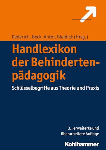 Handlexikon der Behindertenpädagogik: Schlüsselbegriffe aus Theorie und Praxis von Kohlhammer