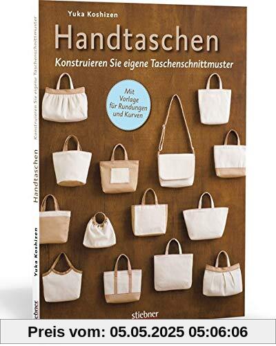 Handtaschen: Konstruieren Sie eigene Taschenschnittmuster. Individuelle Taschen selbst nähen! Handtaschen: Konstruieren Sie eigene Taschenschnittmuster. Individuelle Taschen selbst nähen!