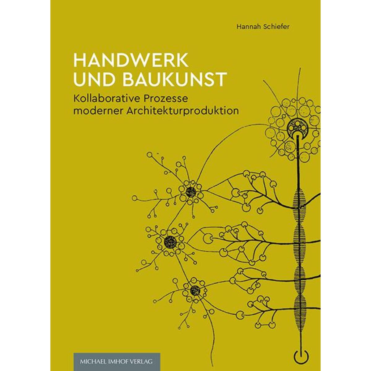 Handwerk und Baukunst Handwerk und Baukunst von Imhof Verlag