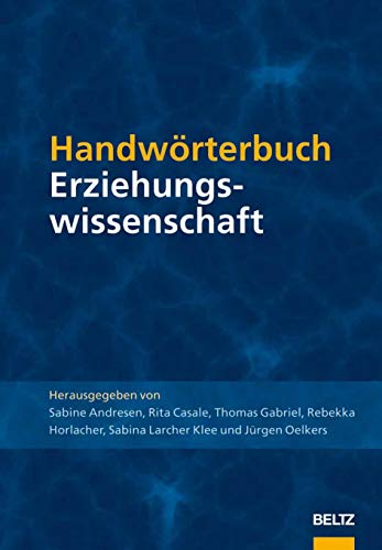 Handwörterbuch Erziehungswissenschaft von Beltz GmbH, Julius