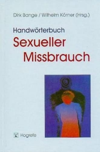 Handwörterbuch Sexueller Missbrauch von Hogrefe Verlag GmbH + Co.