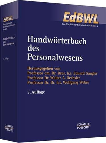 Handwörterbuch des Personalwesens (HWP) (Enzyklopädie der Betriebswirtschaftslehre (EdBWL))