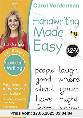 Handwriting Made Easy: Confident Writing, Ages 7-11 (Key Stage 2): Supports the National Curriculum, Handwriting Practice Book (Made Easy Workbooks)