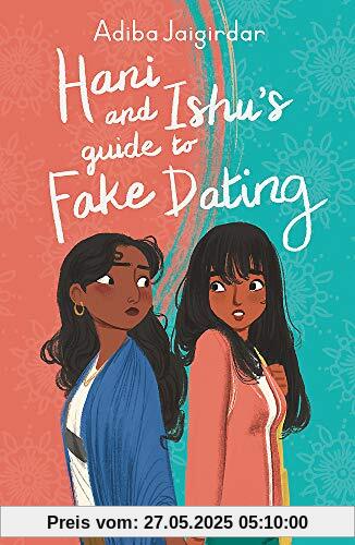 Hani and Ishu's Guide to Fake Dating