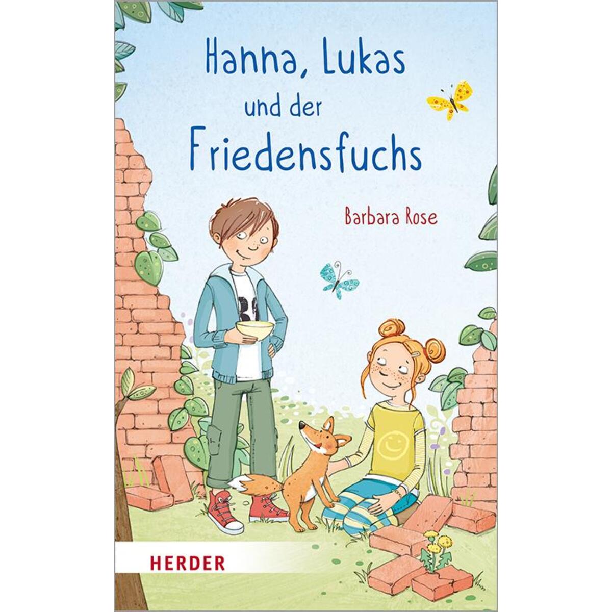 Hanna, Lukas und der Friedensfuchs Hanna, Lukas und der Friedensfuchs von Herder Verlag GmbH