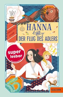 Hanna und der Flug des Adlers von Beltz / Gulliver von Beltz & Gelberg
