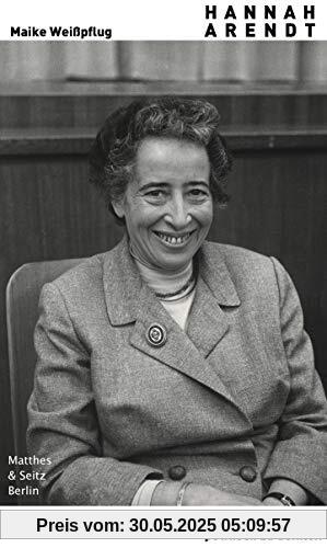 Hannah Arendt. Die Kunst, politisch zu denken