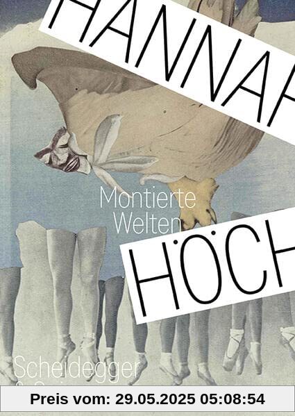 Hannah Höch: Montierte Welten Hannah Höch: Montierte Welten