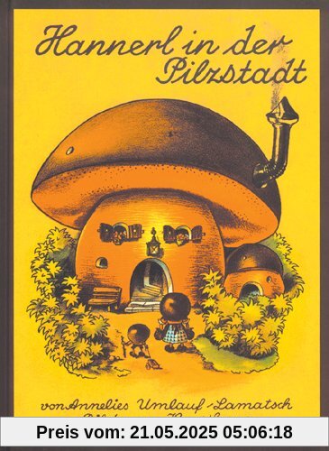 Hannerl in der Pilzstadt