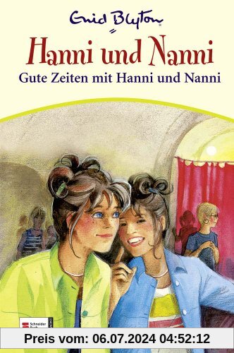 Hanni & Nanni, Band 20: Gute Zeiten mit Hanni und Nanni