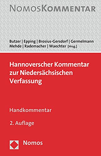 Hannoverscher Kommentar zur Niedersächsischen Verfassung: Handkommentar Hannoverscher Kommentar zur Niedersächsischen Verfassung: Handkommentar