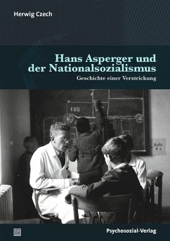 Hans Asperger und der Nationalsozialismus von Psychosozial-Verlag