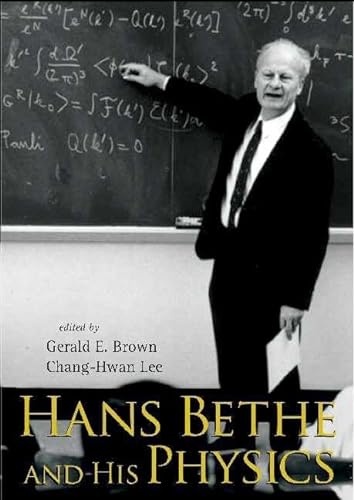 Hans Bethe And His Physics von World Scientific Publishing Company