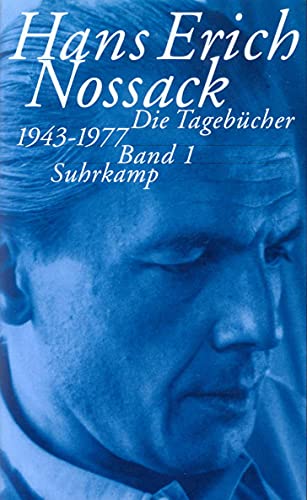 Hans Erich Nossack - Die Tagebücher 1943-1977, 3 Bde.: Drei Bände von Suhrkamp Verlag AG