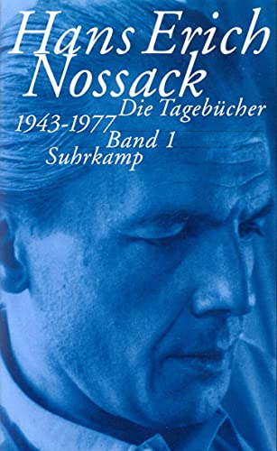Hans Erich Nossack - Die Tagebücher 1943-1977, 3 Bde.: Drei Bände