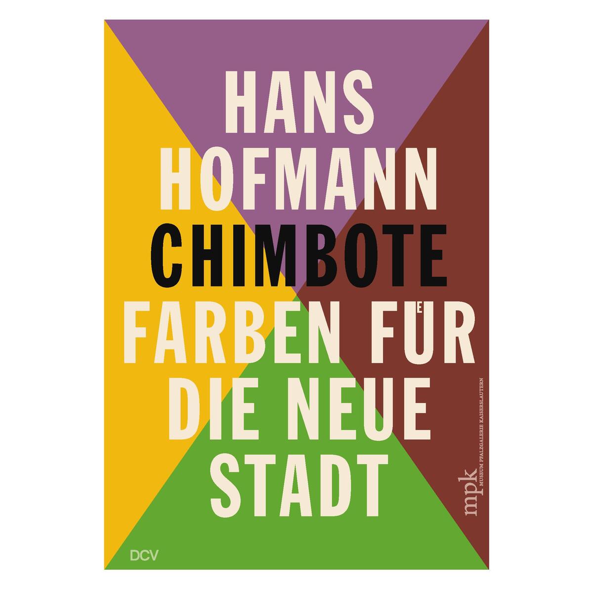 Hans Hofmann - Chimbote von Dr. Cantz&#039;sche Verlagsges