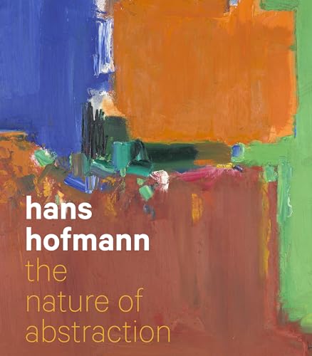 Hans Hofmann: The Nature of Abstraction