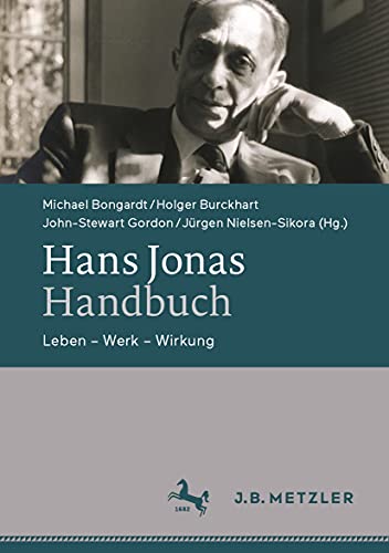 Hans Jonas-Handbuch: Leben – Werk – Wirkung von J.B. Metzler