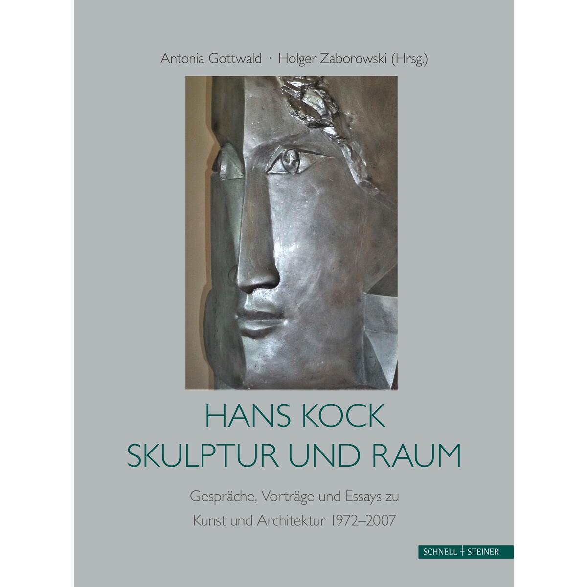 Hans Kock, Skulptur und Raum Hans Kock, Skulptur und Raum von Schnell & Steiner GmbH