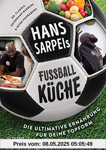 Hans Sarpei's Fußballküche: Die ultimative Ernährung für Deine Topform!