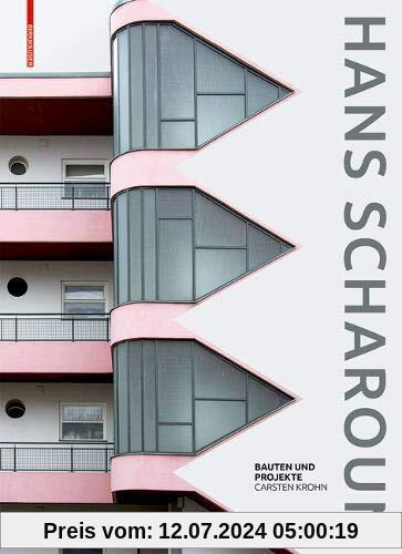 Hans Scharoun: Bauten und Projekte