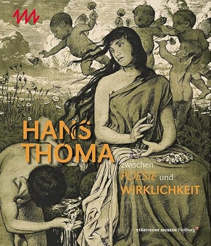 Hans Thoma zwischen Poesie und Wirklichkeit von Michael Imhof Verlag GmbH & Co. KG