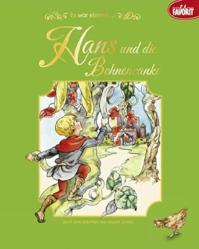 Hans und die Bohnenranke: Es war einmal ...