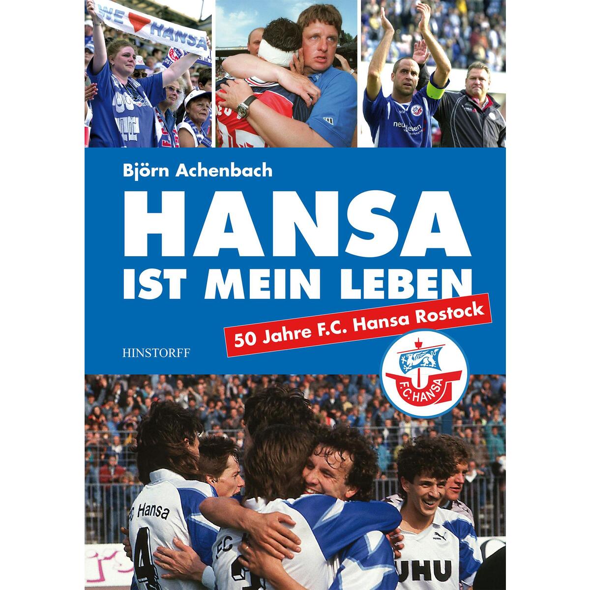 Hansa ist mein Leben von Hinstorff Verlag GmbH