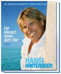 Hansi Hinterseer - Der Mensch hinter dem Star von Edition Koch