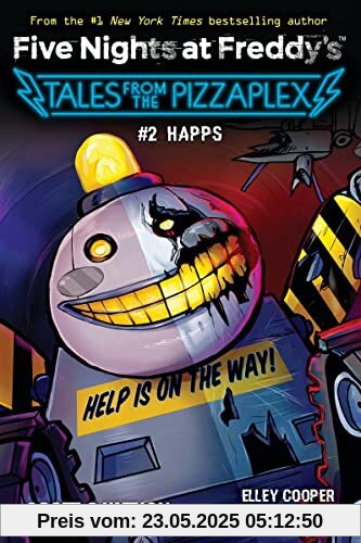 Happs: An Afk Book (Five Nights at Freddy's: Tales from the Pizzaplex #2))