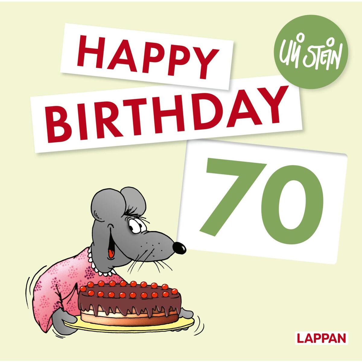 Happy Birthday zum 70. Geburtstag Happy Birthday zum 70. Geburtstag von Lappan Verlag