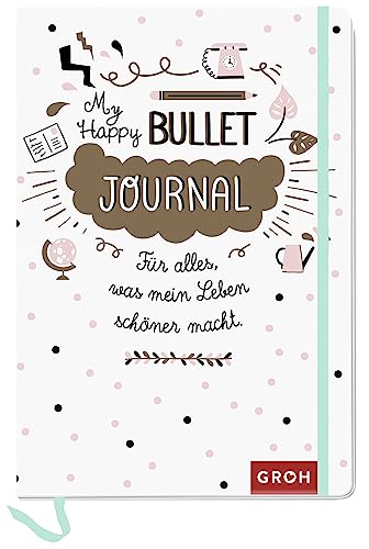 Happy Bullet Journal: Für alles, was mein Leben schöner macht | kreatives Journaling Buch, ca. A5 Format | mit Wochenübersichten, Lesebändchen, Gummiband und Einstecktasche Happy Bullet Journal: Für alles, was mein Leben schöner macht | kreatives Journaling Buch, ca. A5 Format | mit Wochenübersichten, Lesebändchen, Gummiband und Einstecktasche