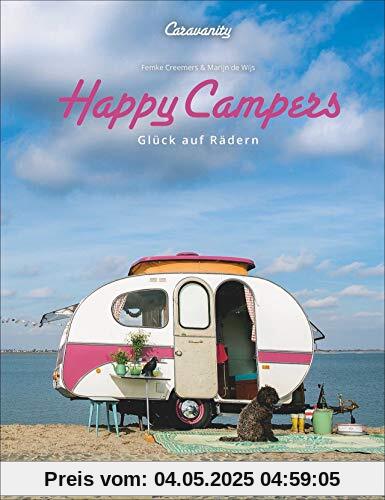 Happy Campers. Glück auf vier Rädern. Ideen für Camping rund um Caravan Einrichtungen. Wohnmobildesign im Retrostyle. Happy Campers. Glück auf vier Rädern. Ideen für Camping rund um Caravan Einrichtungen. Wohnmobildesign im Retrostyle.