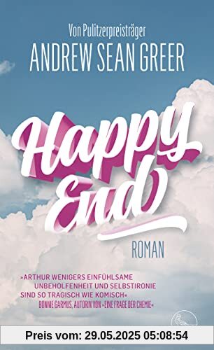 Happy End: Roman | »Tragisch, komisch und so einfühlsam« Bonnie Garmus