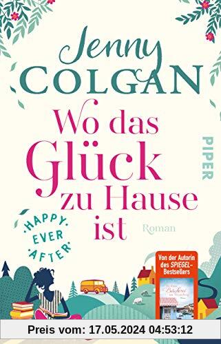 Happy Ever After – Wo das Glück zu Hause ist: Roman (Happy-Ever-After-Reihe, Band 1)