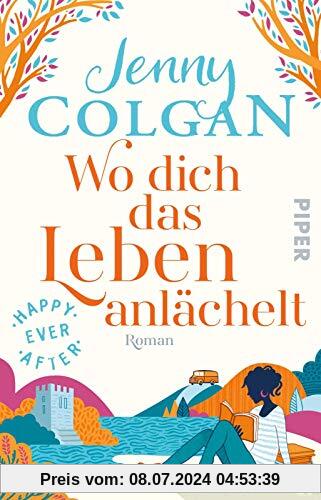 Happy Ever After – Wo dich das Leben anlächelt: Roman (Happy-Ever-After-Reihe, Band 2)