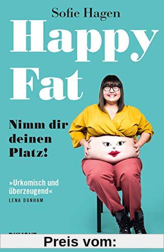 Happy Fat: Nimm dir deinen Platz!