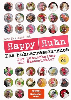 Happy Huhn - Das Hühnerrassenbuch, Band 1 von Cadmos