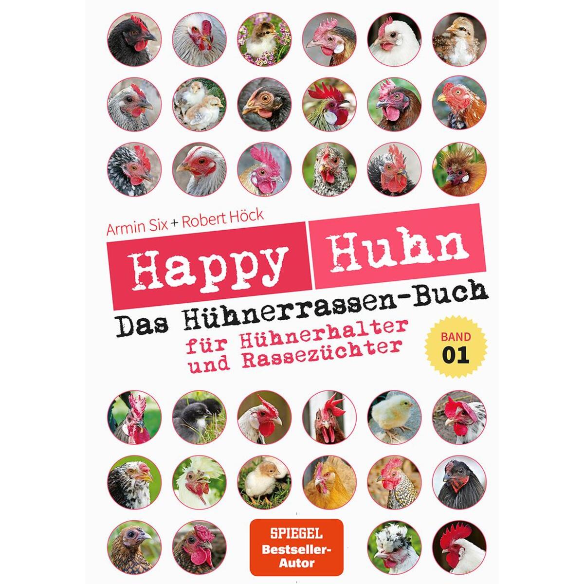 Happy Huhn - Das Hühnerrassenbuch, Band 1 Happy Huhn - Das Hühnerrassenbuch, Band 1 von Cadmos Verlag GmbH