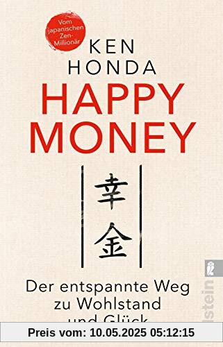 Happy Money: Der entspannte Weg zu Wohlstand und Glück Happy Money: Der entspannte Weg zu Wohlstand und Glück