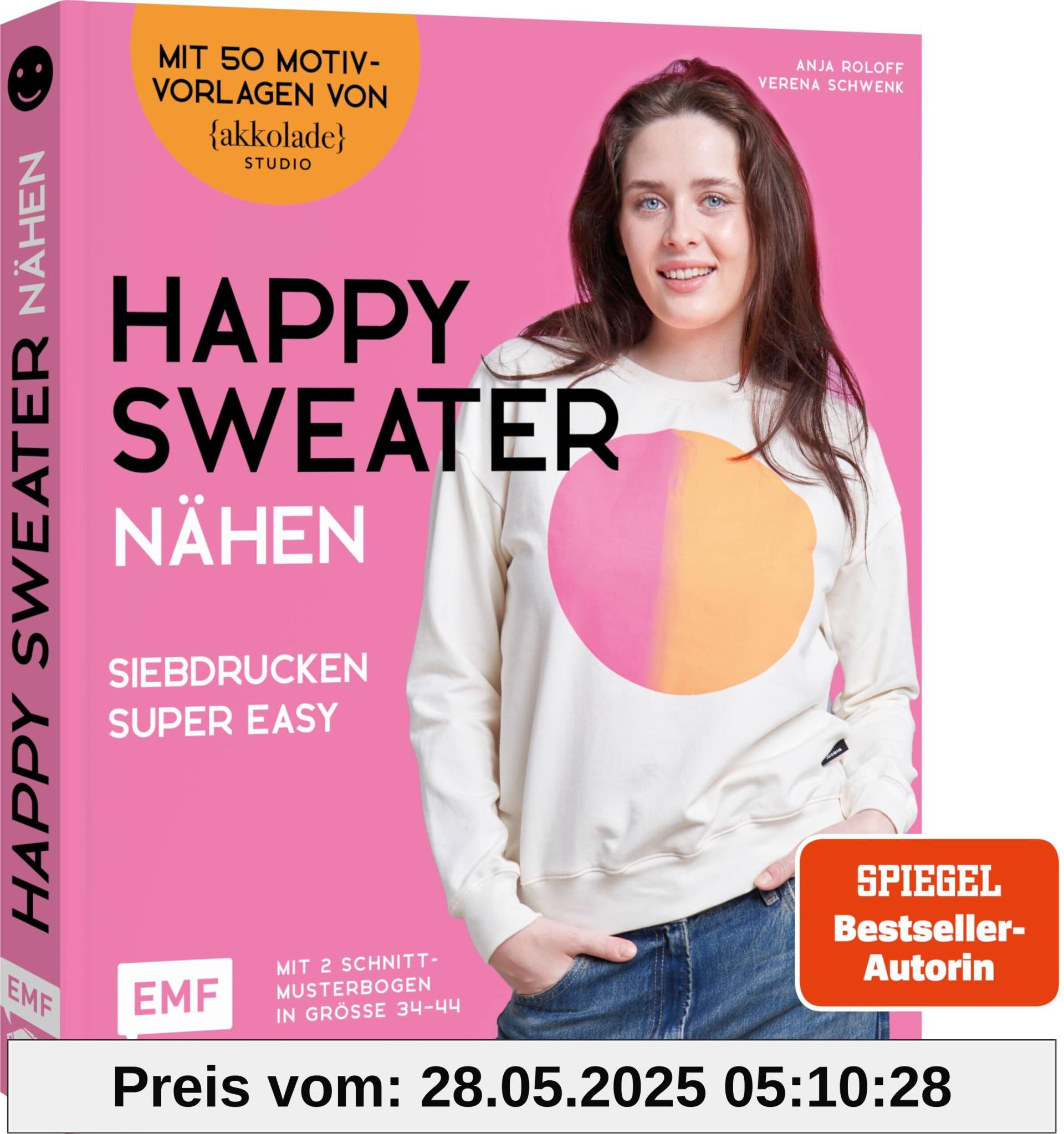 Happy Sweater nähen – Siebdrucken super easy! Mit 50 Motivvorlagen von @akkolade.studio: Pullover, Sweatkleid, Hoodie und mehr in den Größen 34–44 – Mit 2 Schnittmusterbogen