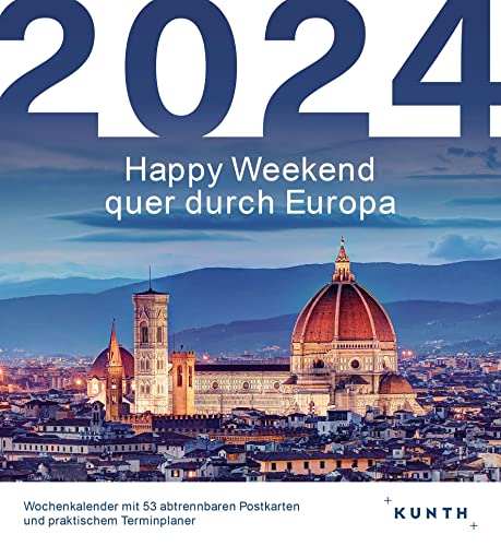 Happy Weekend quer durch Europa - KUNTH Postkartenkalender 2024: Hochwertiger Tischkalender mit 53 traumhaften Postkarten (auch zum Aufhängen) (KUNTH Postkartenkalender 52 Wochen) von Kunth